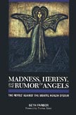 Madness, Heresy, and the Rumor of Angels book cover
